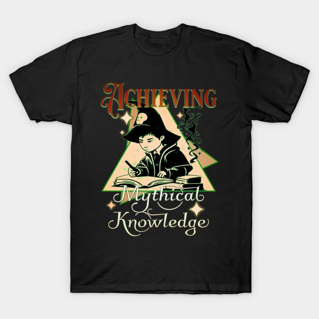 Achieving Mythical Knowledge Young Wizard T-Shirt by mythikcreationz